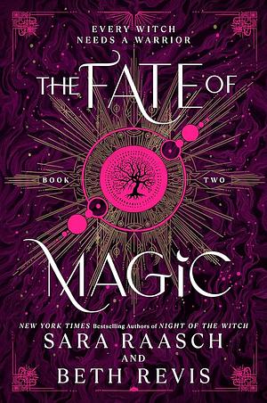 The Fate of Magic by Beth Revis, Sara Raasch