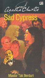 Sad Cypress - Mawar Tak Berduri by Agatha Christie
