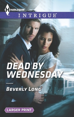 Dead by Wednesday by Beverly Long