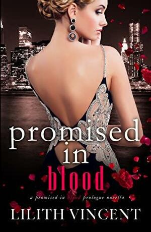 Promised In Blood by Lilith Vincent