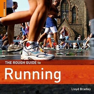 The Rough Guide to Running by Lloyd Bradley