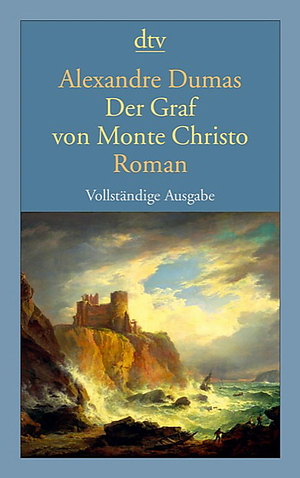 Der Graf von Monte Christo by Alexandre Dumas