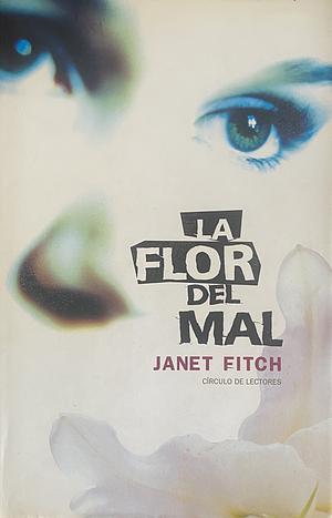 La flor del mal by Janet Fitch