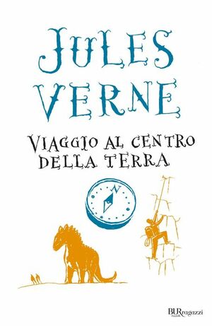 Viaggio al Centro della Terra by Maria Bellonci, Jules Verne