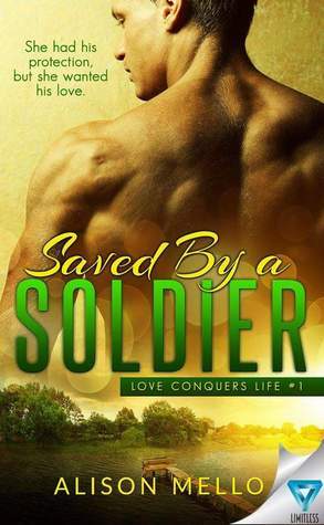 Saved by a Soldier by Alison Mello
