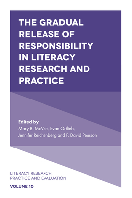 The Gradual Release of Responsibility in Literacy Research and Practice by 