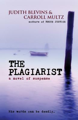 The Plagiarist by Judith Blevins, Carroll Multz