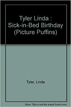 The Sick-In-Bed Birthday by Susan Davis, Linda Wagner Tyler