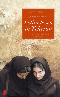 Lolita lezen in Teheran by Azar Nafisi