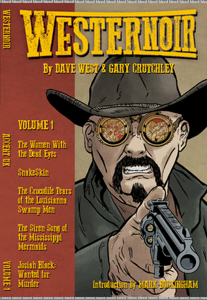 Westernoir Volume 1 by Dave West, Gary Crutchley, Mark Buckingham