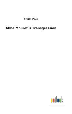 ABBE Mouret´s Transgression by Émile Zola