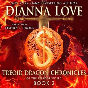 Treoir Dragon Chronicles of the Belador World: Book 2  by Dianna Love