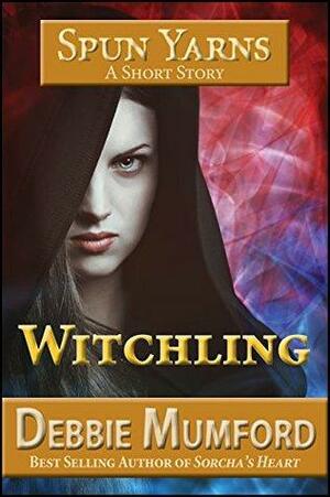 Witchling by Debbie Mumford