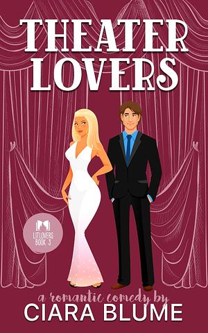 Theater Lovers by Ciara Blume