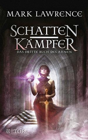 Schattenkämpfer by Mark Lawrence