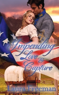 Impending Love and Capture by Laura Freeman
