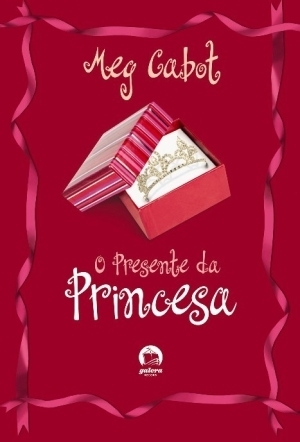 O Presente da Princesa by Meg Cabot, Fabiana Colasanti