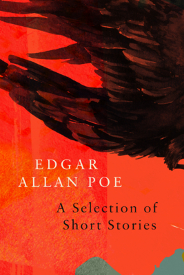 A Selection of Short Stories by Edgar Allan Poe (Legend Classics) by Edgar Allan Poe