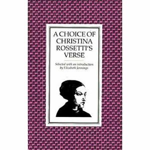 A Choice of Christina Rossetti's Verse by Christina Rossetti