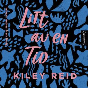 Litt av en tid by Kiley Reid