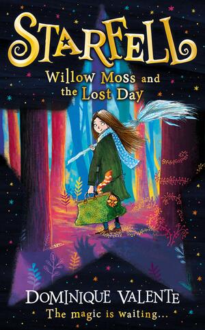 Willow Moss and the Lost Day by Dominique Valente