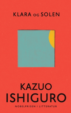 Klara og solen by Kazuo Ishiguro