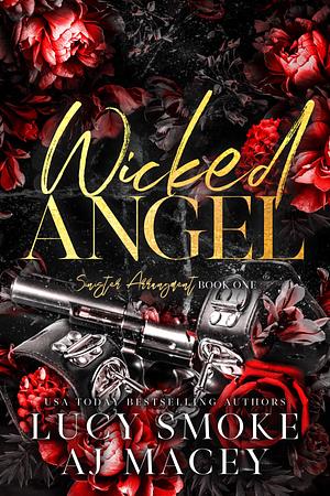 Wicked Angel by Lucy Smoke, A.J. Macey
