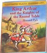 King Arthur and the Knights of the Round Table (Illustrated Classic Editions) by Howard Pyle, Alexa Villanueva