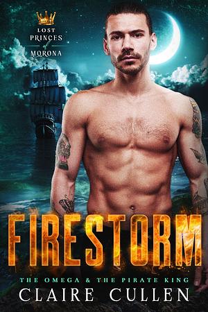 Firestorm: The Omega & the Pirate King by Claire Cullen