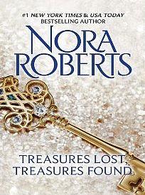 Treasures Lost, Treasures Found by Nora Roberts