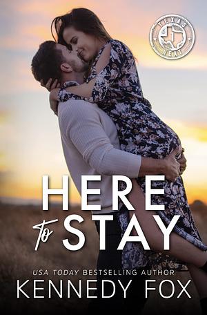 Here to Stay by Kennedy Fox