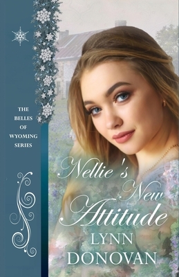 Nellie's New Attitude by Lynn Donovan