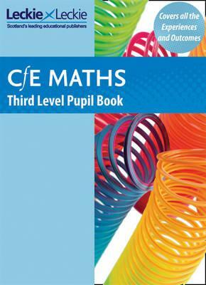 Cfe Maths Third Level Pupil Book by John Boath, Robin Christie, Craig Lowther