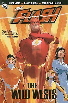 The Flash: The Wild Wests by Doug Braithwaite, Keith Champagne, Mark Waid, Freddie E. Williams II, John Rogers, Daniel Acuña