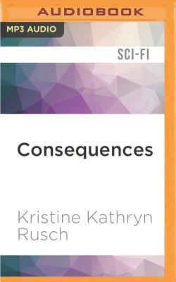 Consequences by Kristine Kathryn Rusch