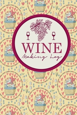 Wine Making Log by Rogue Plus Publishing