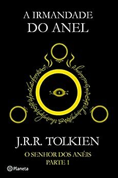 A Irmandade do Anel by J.R.R. Tolkien