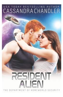 Resident Alien by Cassandra Chandler