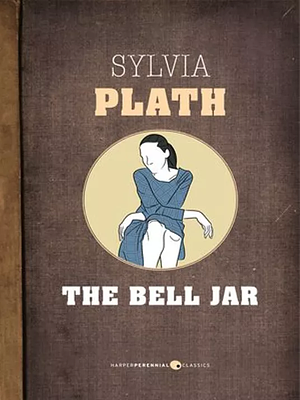 The Bell Jar by Sylvia Plath