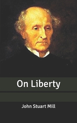 On Liberty by John Stuart Mill