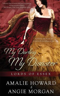 My Darling, My Disaster by Angie Morgan, Amalie Howard