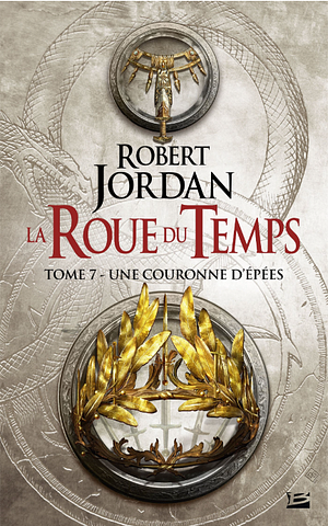 Une Couronne d'Épées by Robert Jordan