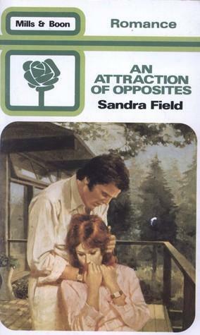 An Attraction of Opposites by Sandra Field