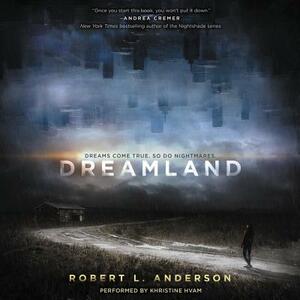 Dreamland by Robert L. Anderson