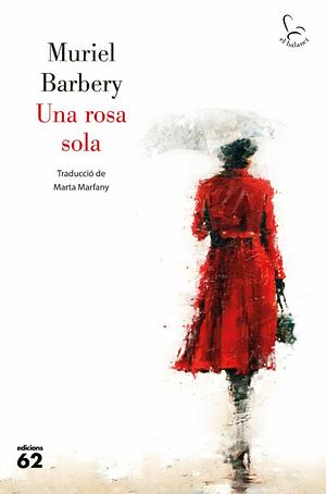 Una rosa sola by Muriel Barbery