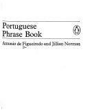 Portuguese Phrase Book by Jill Norman, Antonio de Figueiredo