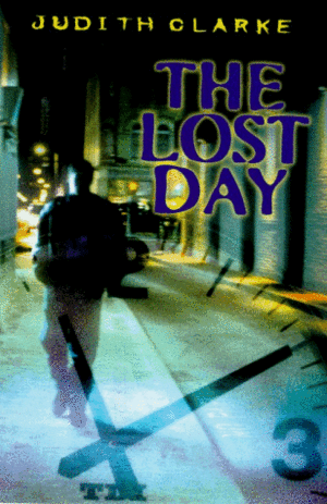 The Lost Day by Judith Clarke