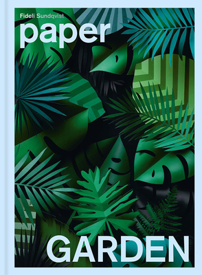 Paper Garden by Fideli Sundqvist