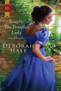 Bought: The Penniless Lady by Deborah Hale