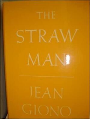 The Straw Man by Jean Giono, Phyllis Johnson